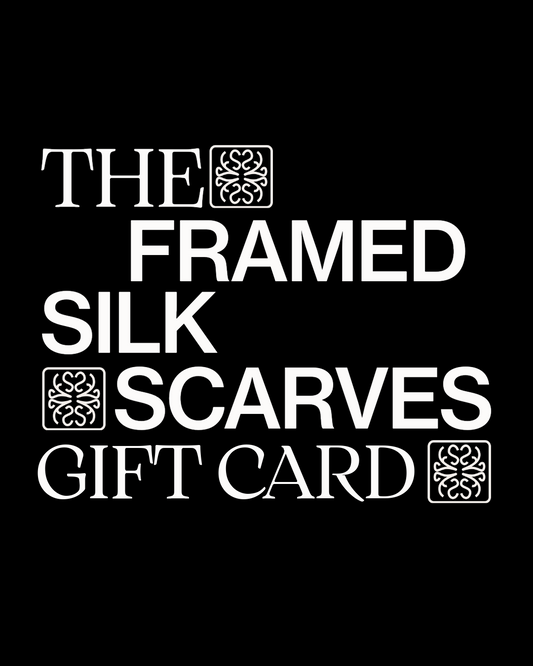 Framed Silk Scarves Gift Card
